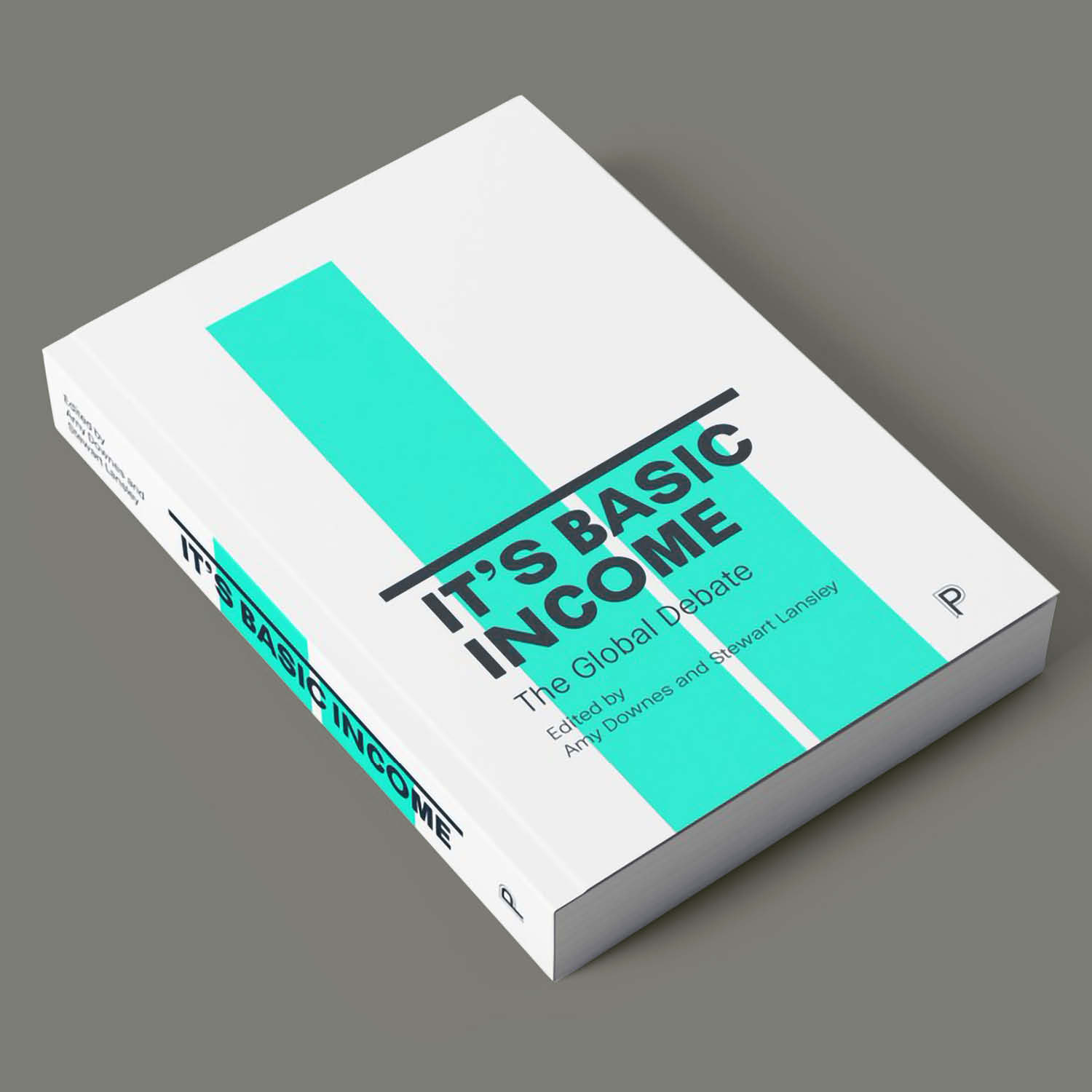 Typeface design for Amy Downes and Stewart Lansley (eds.), It’s Basic Income